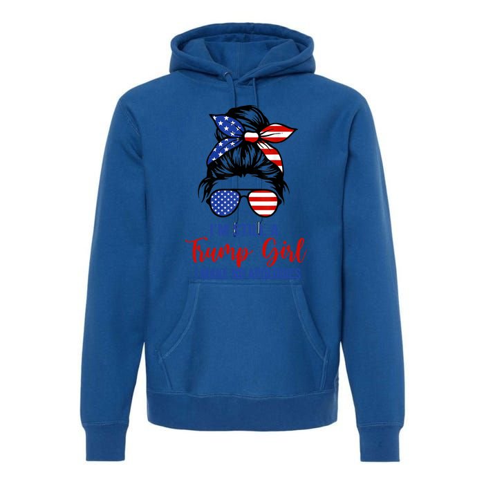 IM Still A Trump Make No Apologies Patriotic American Great Gift Premium Hoodie