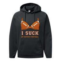 I Suck At Fantasy Football Perfect For Last Place Performance Fleece Hoodie