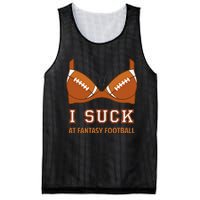 I Suck At Fantasy Football Perfect For Last Place Mesh Reversible Basketball Jersey Tank