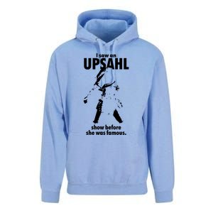 I Saw An Upsahl Show Before She Was Famous Unisex Surf Hoodie