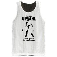 I Saw An Upsahl Show Before She Was Famous Mesh Reversible Basketball Jersey Tank