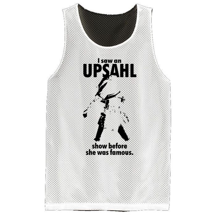 I Saw An Upsahl Show Before She Was Famous Mesh Reversible Basketball Jersey Tank