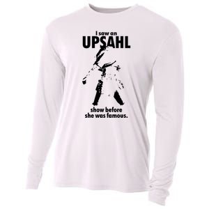 I Saw An Upsahl Show Before She Was Famous Cooling Performance Long Sleeve Crew