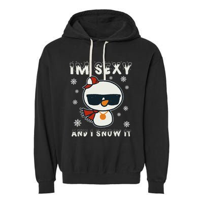 Im Sexy And I Snow It Retro Funny Snowman Garment-Dyed Fleece Hoodie