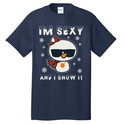 Im Sexy And I Snow It Retro Funny Snowman Tall T-Shirt