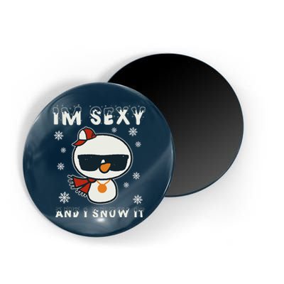 Im Sexy And I Snow It Retro Funny Snowman Magnet