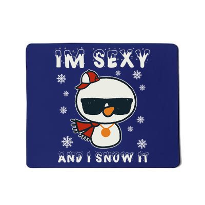 Im Sexy And I Snow It Retro Funny Snowman Mousepad