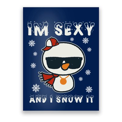 Im Sexy And I Snow It Retro Funny Snowman Poster