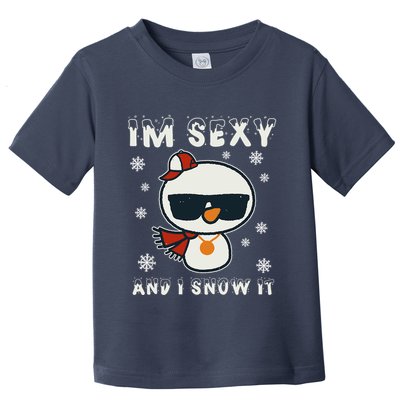 Im Sexy And I Snow It Retro Funny Snowman Toddler T-Shirt