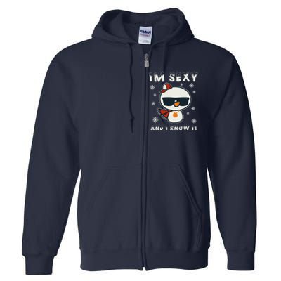 Im Sexy And I Snow It Retro Funny Snowman Full Zip Hoodie