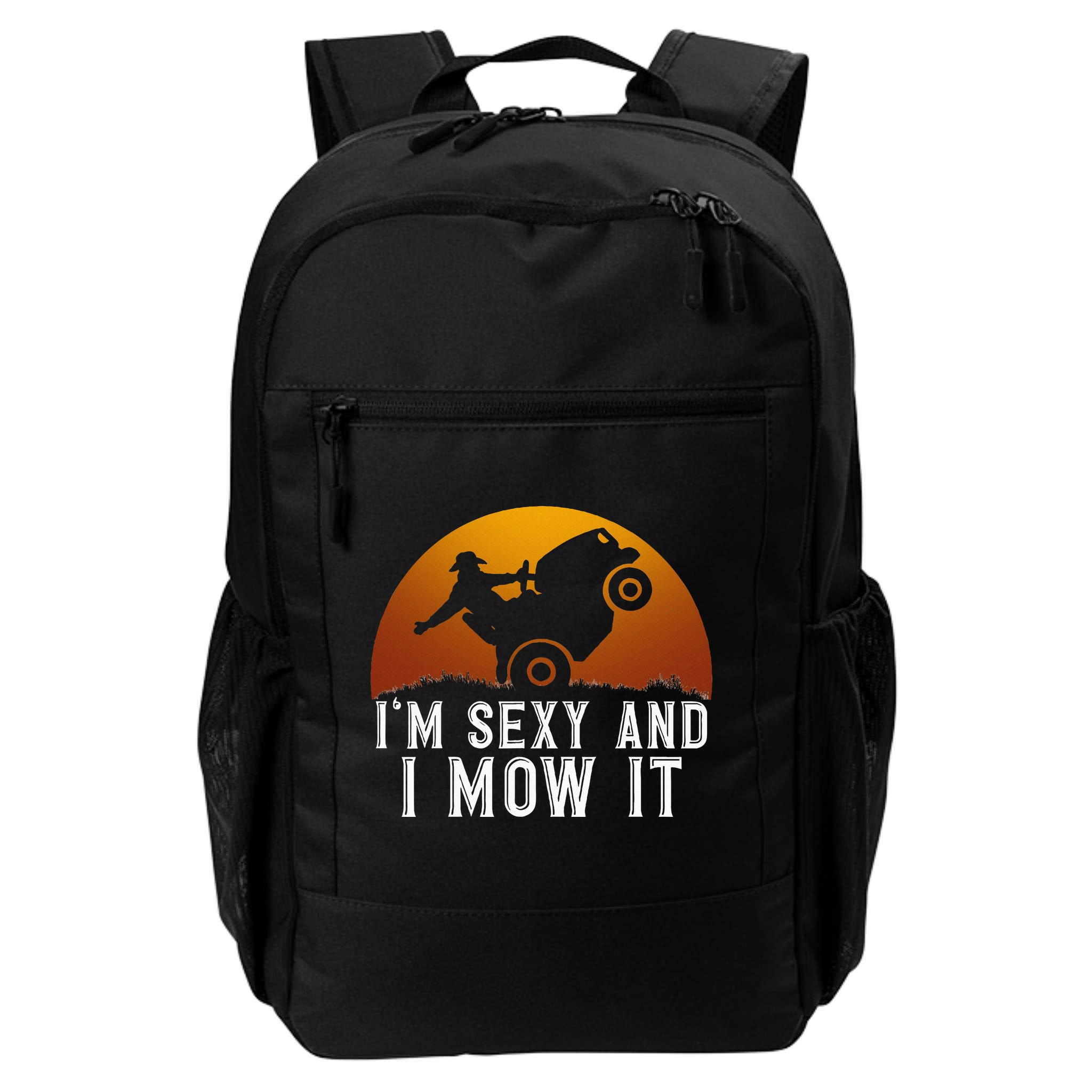 IM Sexy And I Mow It Lawnmower Lawn Mowing Gardener Backpack