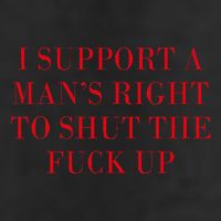I Support A ManS Right To Shut The Fuck Up Golf Towel