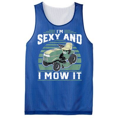 Im Sexy And I Mow It Funny Riding Mower Mowing Gift For Dad Mesh Reversible Basketball Jersey Tank