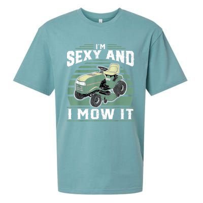 Im Sexy And I Mow It Funny Riding Mower Mowing Gift For Dad Sueded Cloud Jersey T-Shirt