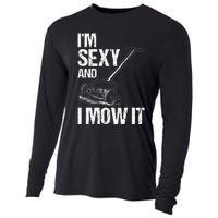 IM Sexy And I Mow It Lawn Mowing Landscapers Cooling Performance Long Sleeve Crew