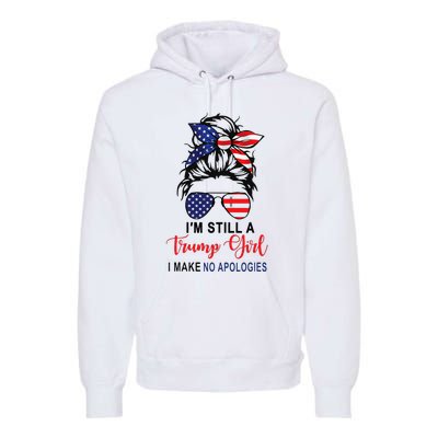 I'm Still A Trump Make No Apologies Patriotic American Premium Hoodie