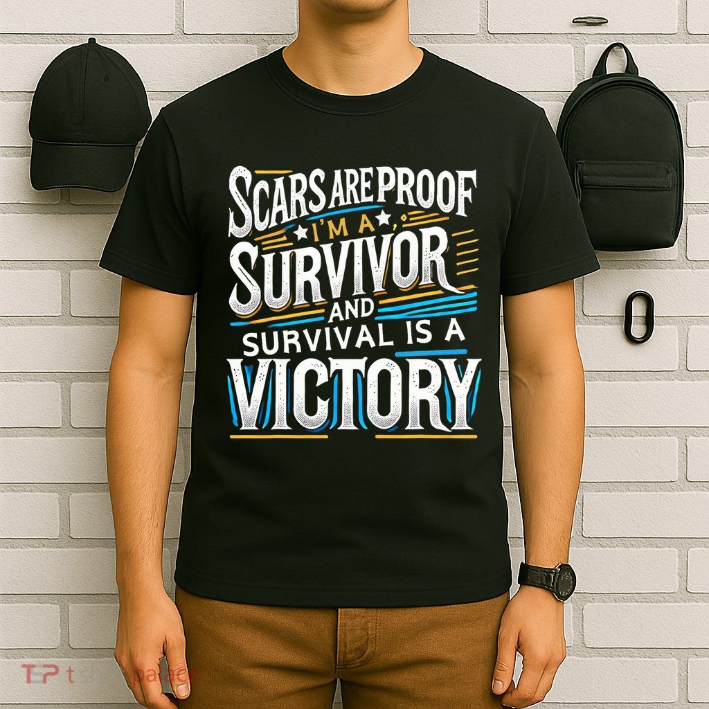 Inspirational Scars Are Proof IM A Survivor Surgery T-Shirt