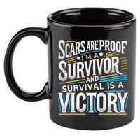 Inspirational Scars Are Proof IM A Survivor Surgery 11oz C Handle Ceramic Mug