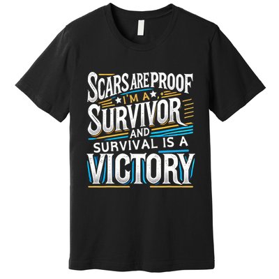 Inspirational Scars Are Proof IM A Survivor Surgery Premium T-Shirt
