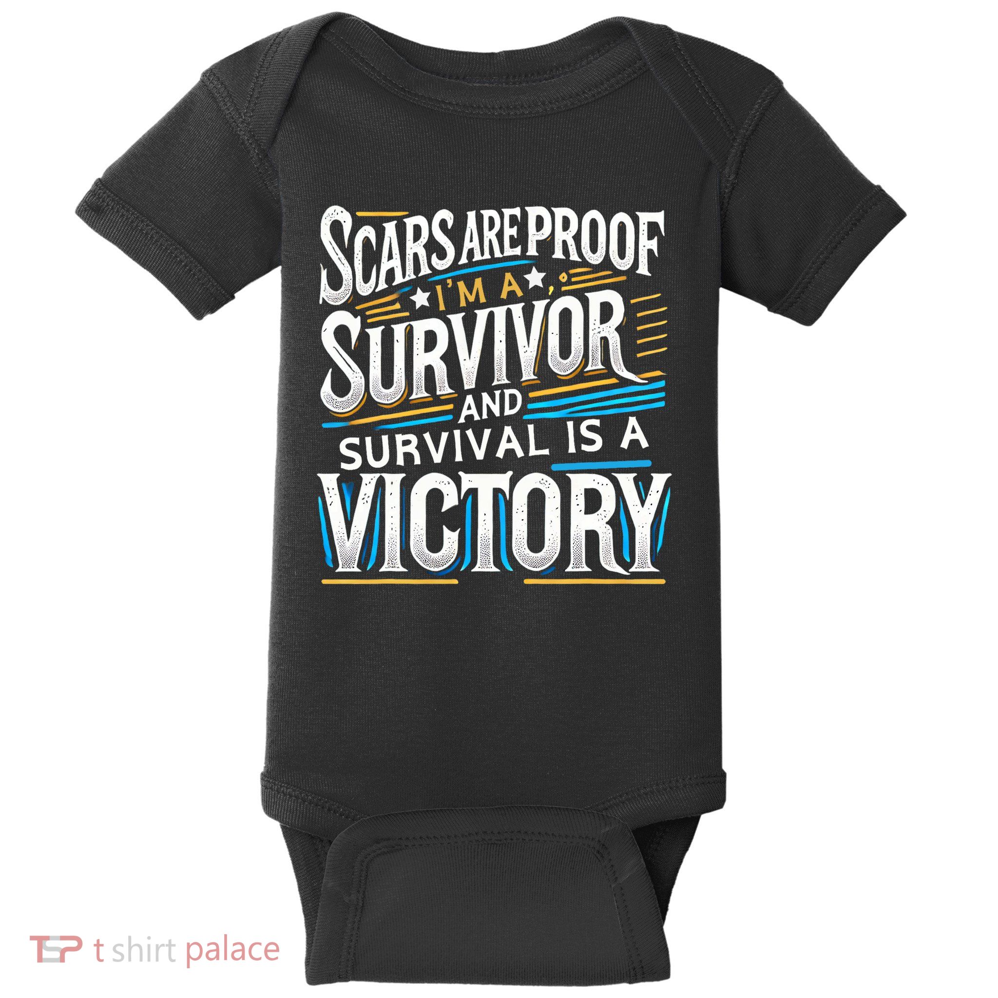 Inspirational Scars Are Proof IM A Survivor Surgery Baby Bodysuit