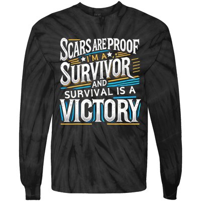 Inspirational Scars Are Proof IM A Survivor Surgery Tie-Dye Long Sleeve Shirt