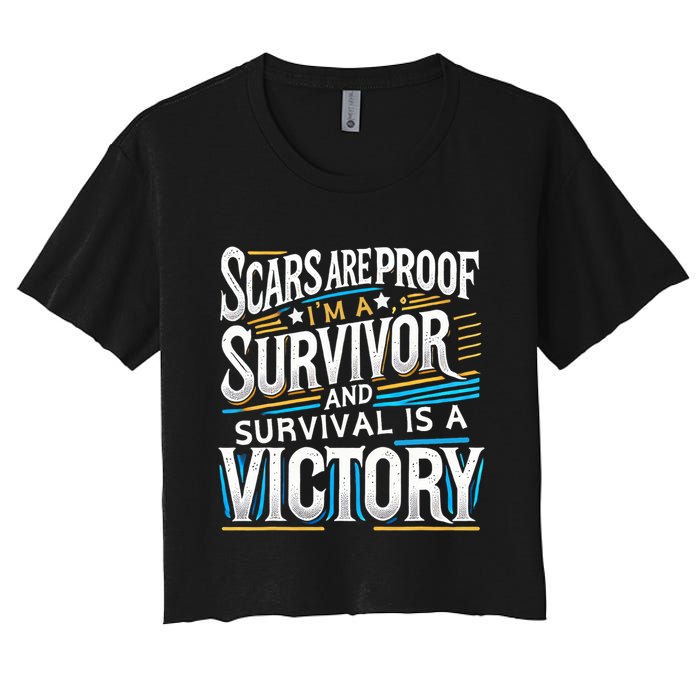 Inspirational Scars Are Proof IM A Survivor Surgery Women's Crop Top Tee