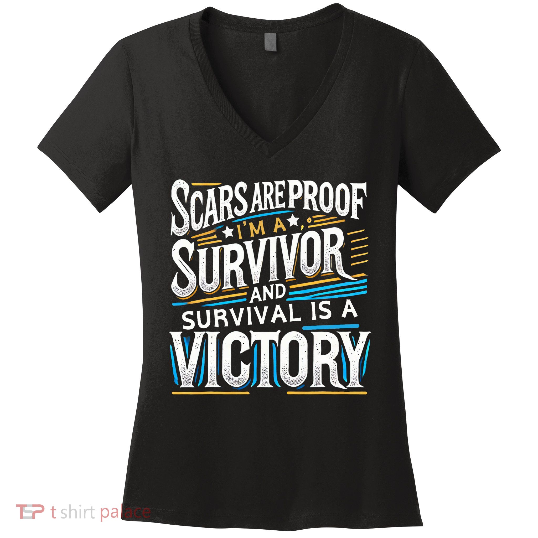 Inspirational Scars Are Proof IM A Survivor Surgery Women's V-Neck T-Shirt
