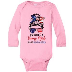 IM Still A Trump Girl Make No Apologies Patriotic American Baby Long Sleeve Bodysuit