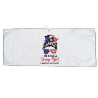 IM Still A Trump Girl Make No Apologies Patriotic American Large Microfiber Waffle Golf Towel