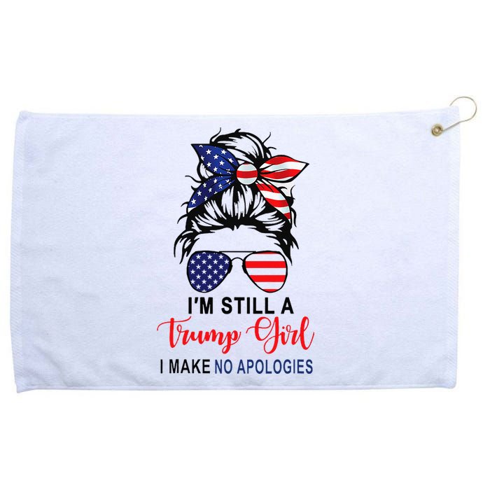 IM Still A Trump Girl Make No Apologies Patriotic American Grommeted Golf Towel