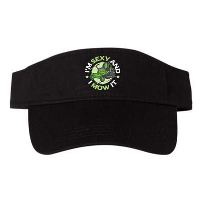 IM Sexy And I Mow It Funny Lawn Mowing Service Visor