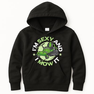 IM Sexy And I Mow It Funny Lawn Mowing Service Kids Hoodie