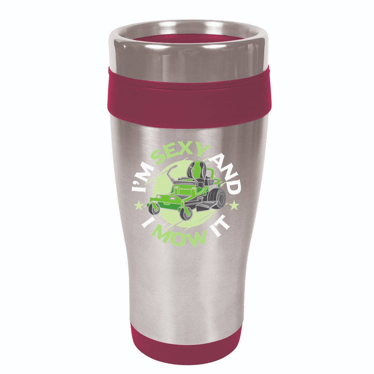 IM Sexy And I Mow It Funny Lawn Mowing Service 16oz Travel Tumbler