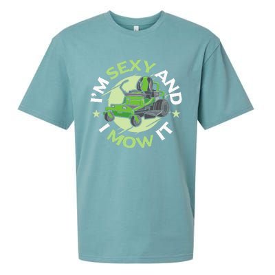 IM Sexy And I Mow It Funny Lawn Mowing Service Sueded Cloud Jersey T-Shirt