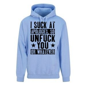 I Suck At Apologies So Unfuck You Or Whatever Unisex Surf Hoodie