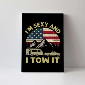 IM Sexy And I Tow It American Flag Caravan Camping Canvas