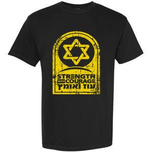 Israel Strength and Courage Garment-Dyed Heavyweight T-Shirt