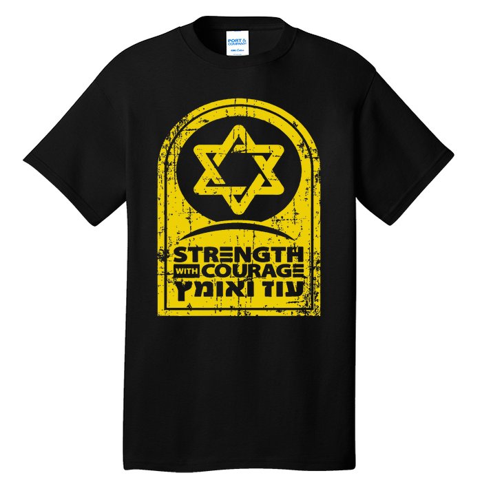 Israel Strength and Courage Tall T-Shirt