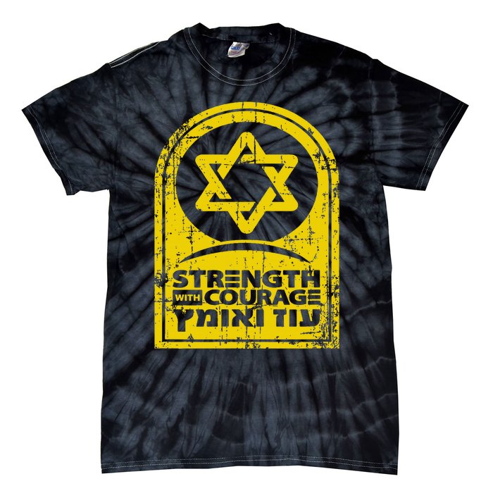 Israel Strength and Courage Tie-Dye T-Shirt