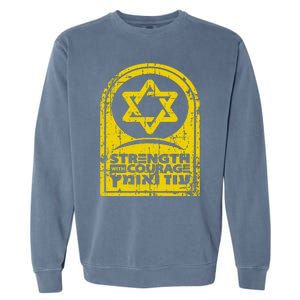 Israel Strength and Courage Garment-Dyed Sweatshirt