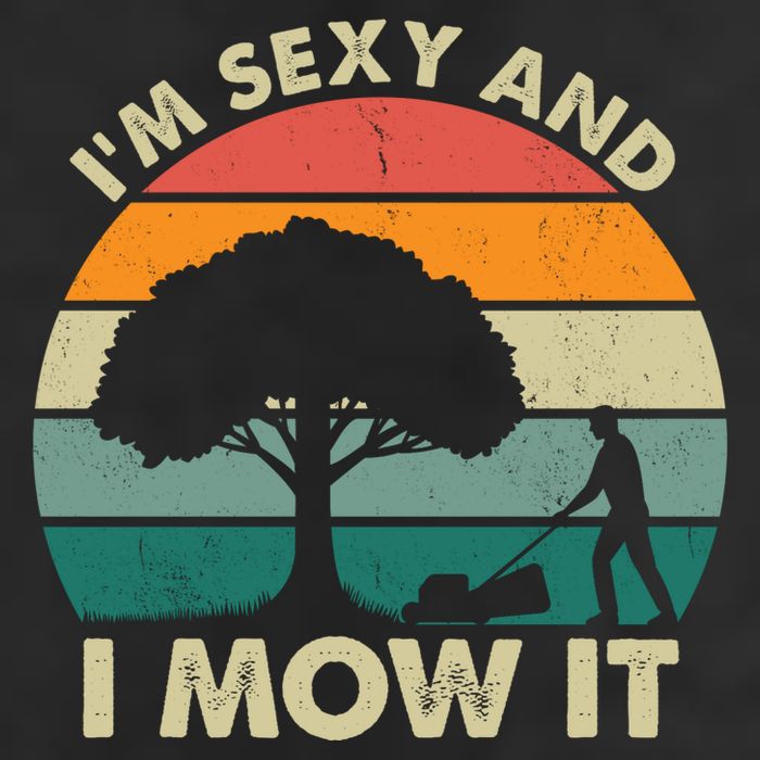 I'm Sexy And I Mow It Funny Lawn Mower Pun Landscape 11oz C Handle Ceramic Mug