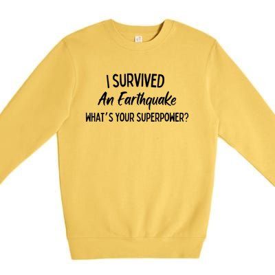 I Survived An Earthquake Superpower Premium Crewneck Sweatshirt