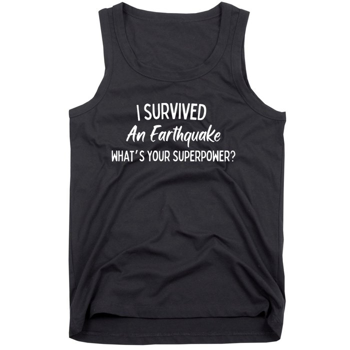 I Survived An Earthquake Superpower Tank Top