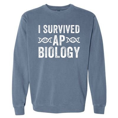 I Survived Ap Biology Ap Bio Exam High School Funny Ap Bio Biology Class Garment-Dyed Sweatshirt