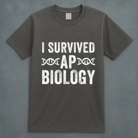 I Survived Ap Biology Ap Bio Exam High School Funny Ap Bio Biology Class T-Shirt
