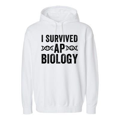 I Survived Ap Biology Ap Bio Exam High School Funny Ap Bio Biology Class Garment-Dyed Fleece Hoodie