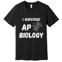 I Survived Ap Biology Ap Bio Exam Premium T-Shirt