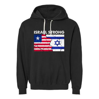 Israel Strong American Israel Flag Stand With Israel Garment-Dyed Fleece Hoodie