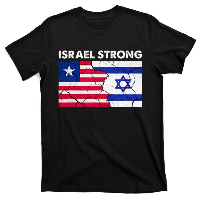 Israel Strong American Israel Flag Stand With Israel T-Shirt