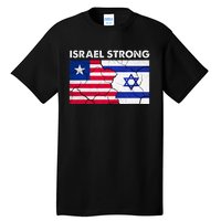 Israel Strong American Israel Flag Stand With Israel Tall T-Shirt